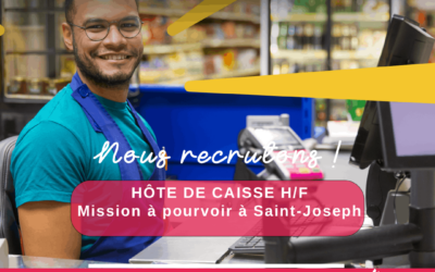 Hôte de Caisse H/F à Saint-Joseph