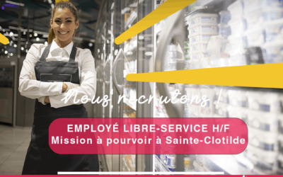 Employé Libre-Service H/F à Sainte-Clotilde